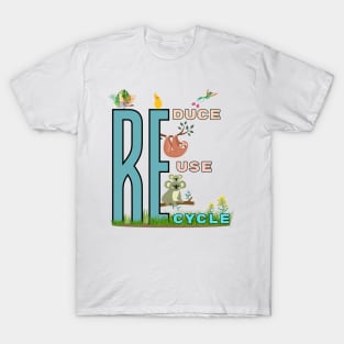 Reduce, Reuse and Recycle T-Shirt